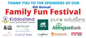 Colorful text and logos. "Thank you to the sponsors of our 6th Annual Family Fun Festival! KiddosLand Child Development Center, Rockland Trust Bank, Pure Solutions, Abington Bank, CATS Academy, Coast of Maine,Coffee Break Cafe, Stems in Style, Richmond Hardware, Throne Depot, LeafFilter